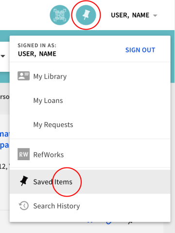 Select Saved Items from the drop-down menu under your User Name