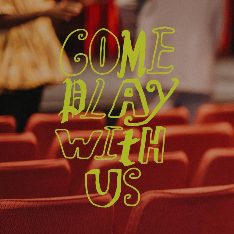 Image of red theatre seats with green text reading "come play with us"